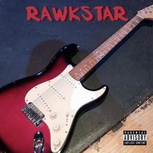 Rawkstar (Explicit)