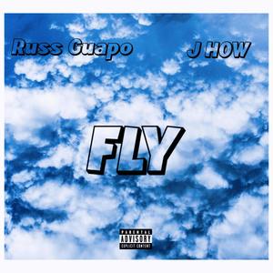 FLY (feat. J HOW) [Explicit]