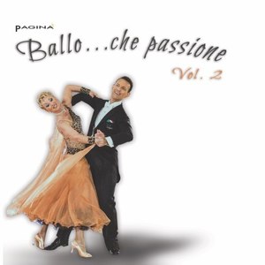 Ballo...che passione, Vol. 2