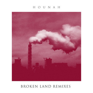 Broken Land Remixes