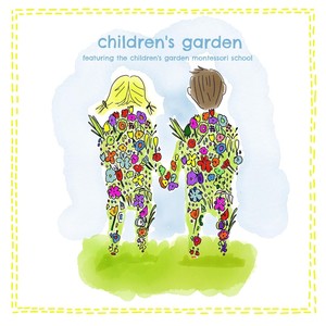 Children's Garden (feat. The Children's Garden Montessori School)