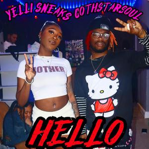 HELLO PU$$Y! (feat. Yelli Sneaks) (Explicit)