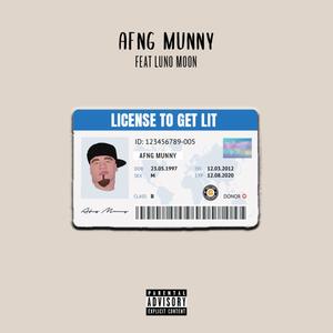 LICENSE TO GET LIT (Explicit)