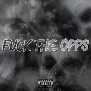 fck the opps (Explicit)