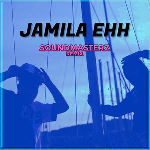 Jamila Ehh (Soundmasterz Remix Radio Edit)