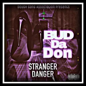 Stranger Danger (Explicit)