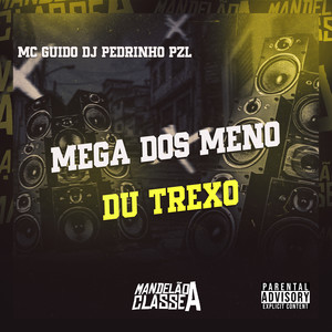 Mega dos Meno Du Trexo (Explicit)