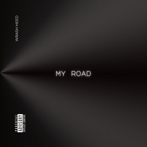 My Road (Explicit)