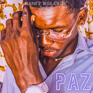 Paz (Explicit)