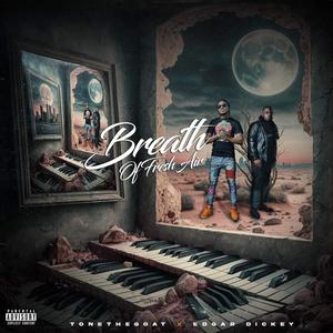 ToneTheGOAT - Breath Of Fresh Air, Pt. 1 (Explicit)