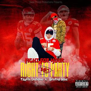 Fight For Your Right To Party (feat. Brotha Ollie) [Explicit]