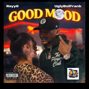 Good Mood (feat. UglyBoiFrank) (Explicit)