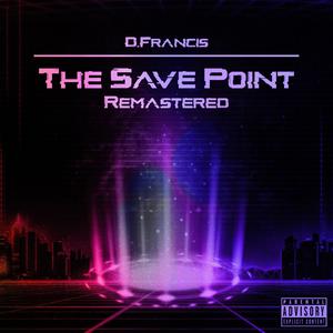 The Save Point (Remastered) [Explicit]