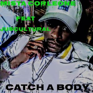 Catch A Body (Explicit)