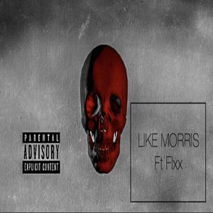 Like Morris (Explicit)