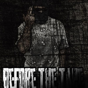 Before The Tape (Explicit)
