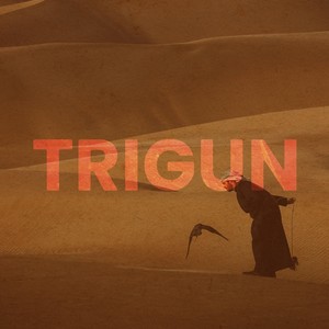 TRIGUN (Explicit)