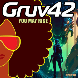 Gruv42 - You May Rise