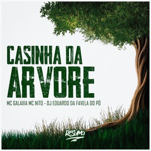 Casinha Da Árvore (Explicit)