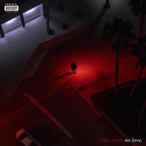 No Love (Explicit)