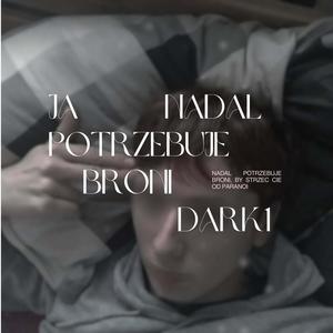 Nadal potrzebuję broni