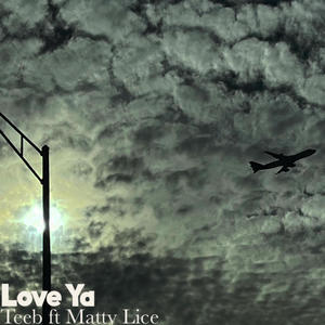 Love Ya (feat. Matty Lice) (Explicit)