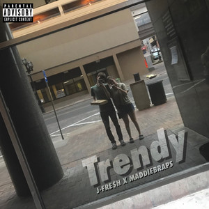 Trendy (Explicit)