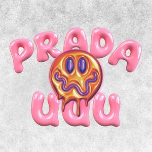 PRADA UUU (Explicit)