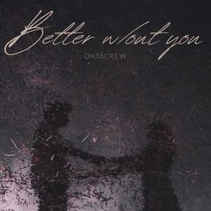 Better Without You
