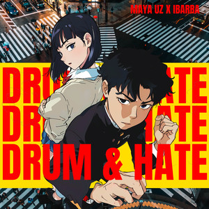 DRUM & HATE (Explicit)