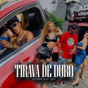 Tirava de Duro (Explicit)