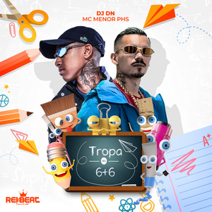 Tropa do 6+6 (Explicit)