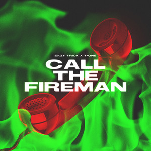 Call the Fireman (Explicit)