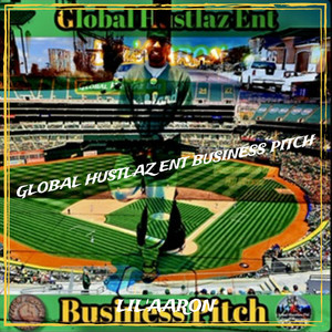 Global Hustlaz Ent Business Pitch (Explicit)