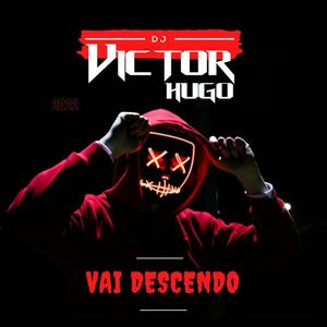 Vai Descendo (Explicit)