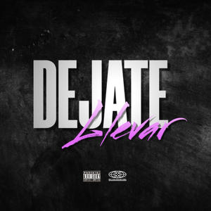 Déjate Llevar (feat. BeniKidd) (Explicit)