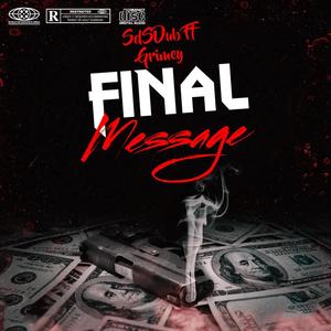 Final message (feat. Sds dub) [Explicit]