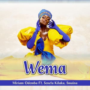 Wema (feat. Seneta Kilaka & Smaina)