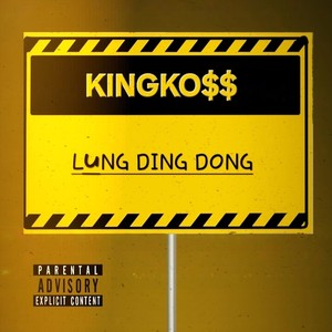 Lung Ding Dong (Explicit)