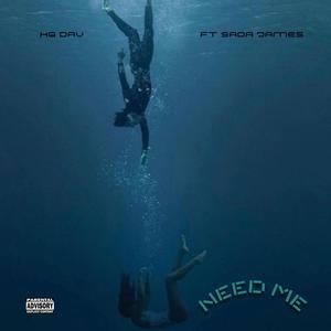 Need Me (feat. Sada James)