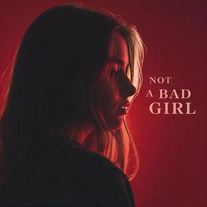 Not a Bad Girl (Oye Zorawar Remix)