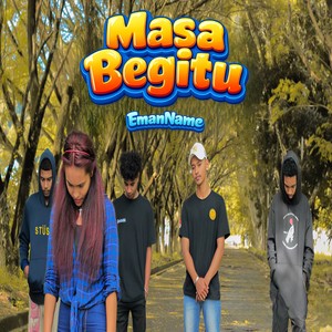Masa Begitu