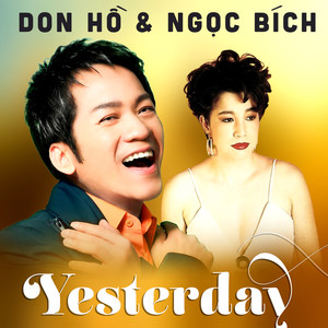 Yesterday - Don Hồ - Ngọc Bích