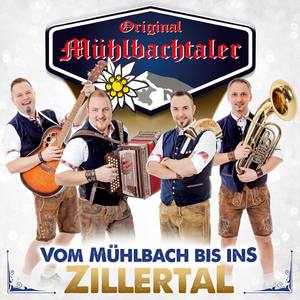 Vom Mühlbach bis ins Zillertal