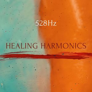 528Hz Healing Harmonics: 528 Hertz Ancient Healing Sound Session with Soothing Music