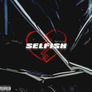 Selfish (Explicit)