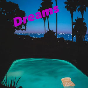 Dreams (Explicit)