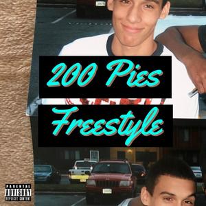 200 Pies Freestyle (Explicit)