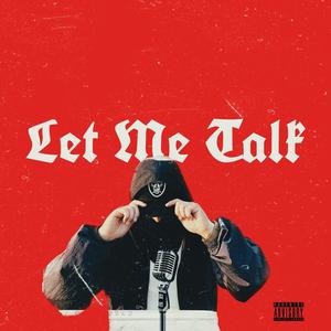 Let Me Talk (Explicit)