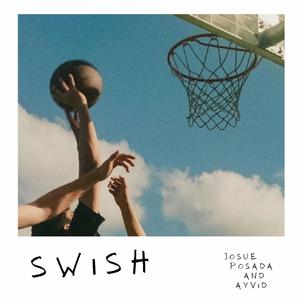 SWISH (feat. Ayvid)